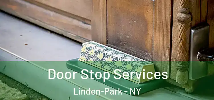  Door Stop Services Linden-Park - NY