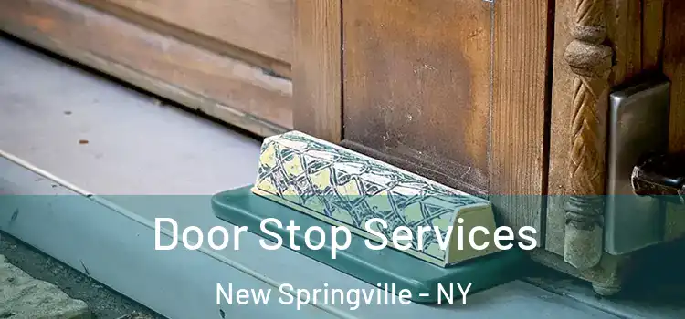  Door Stop Services New Springville - NY