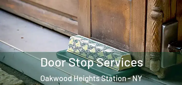 Door Stop Services Oakwood Heights Station - NY