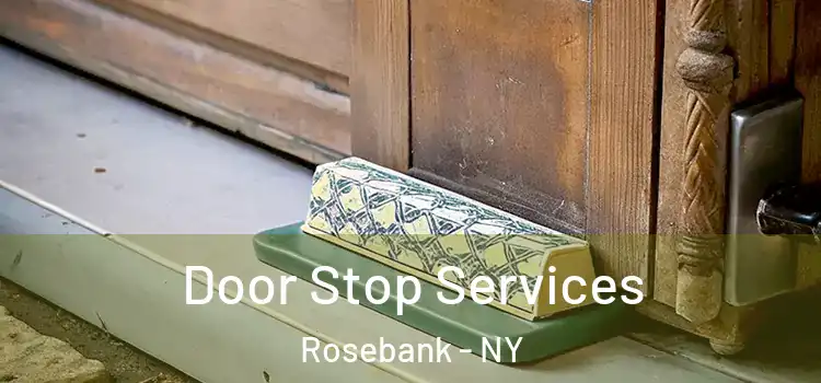  Door Stop Services Rosebank - NY