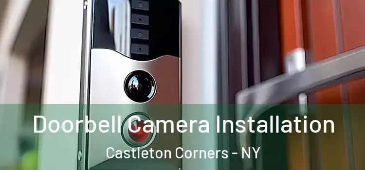  Doorbell Camera Installation Castleton Corners - NY