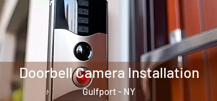  Doorbell Camera Installation Gulfport - NY