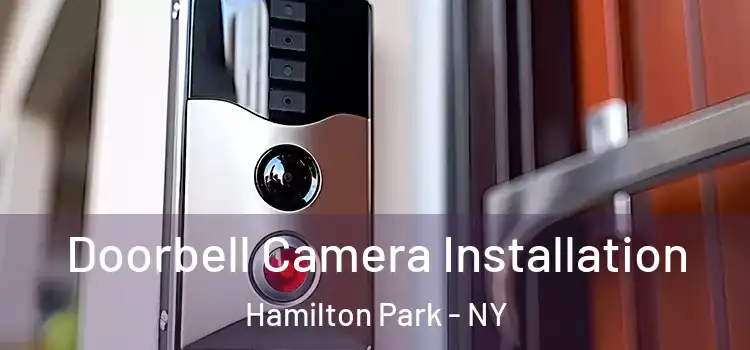  Doorbell Camera Installation Hamilton Park - NY