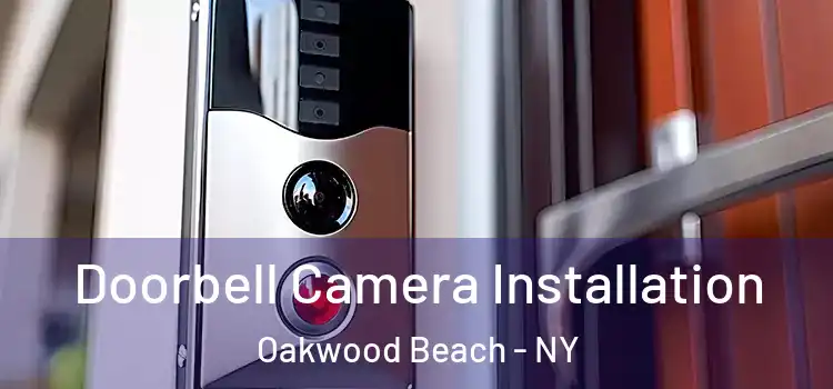  Doorbell Camera Installation Oakwood Beach - NY