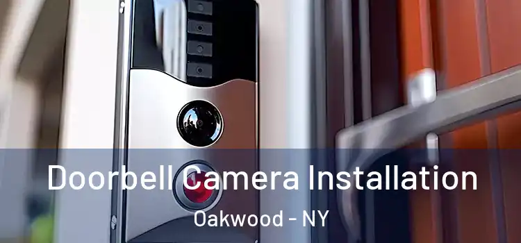  Doorbell Camera Installation Oakwood - NY