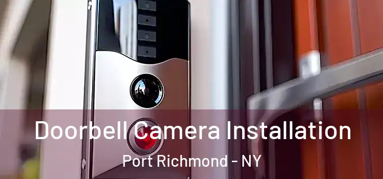  Doorbell Camera Installation Port Richmond - NY