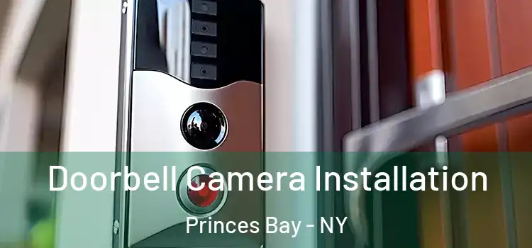  Doorbell Camera Installation Princes Bay - NY