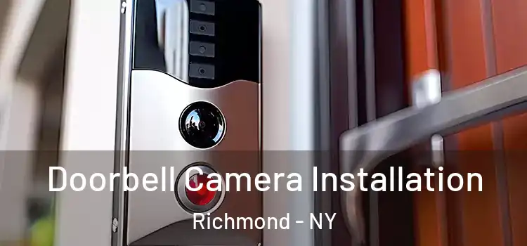  Doorbell Camera Installation Richmond - NY
