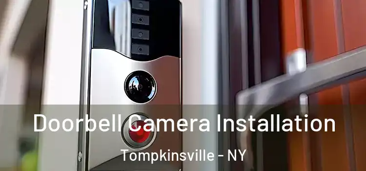 Doorbell Camera Installation Tompkinsville - NY