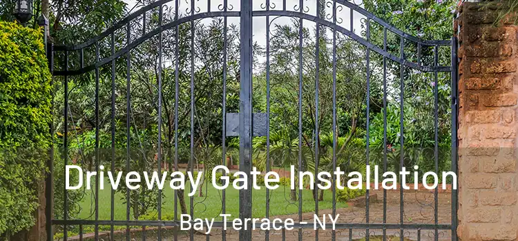  Driveway Gate Installation Bay Terrace - NY