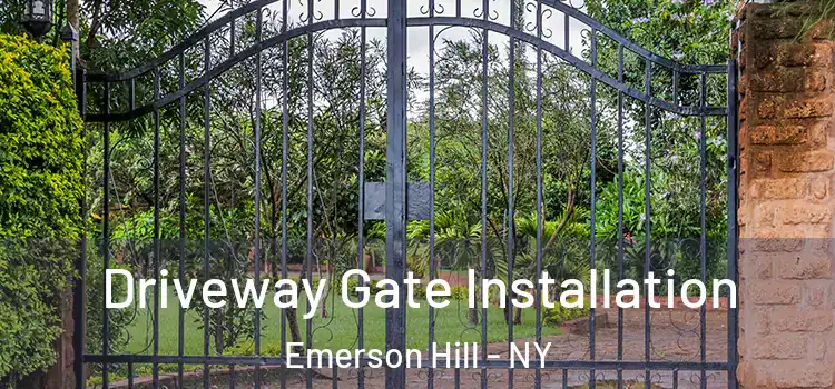  Driveway Gate Installation Emerson Hill - NY
