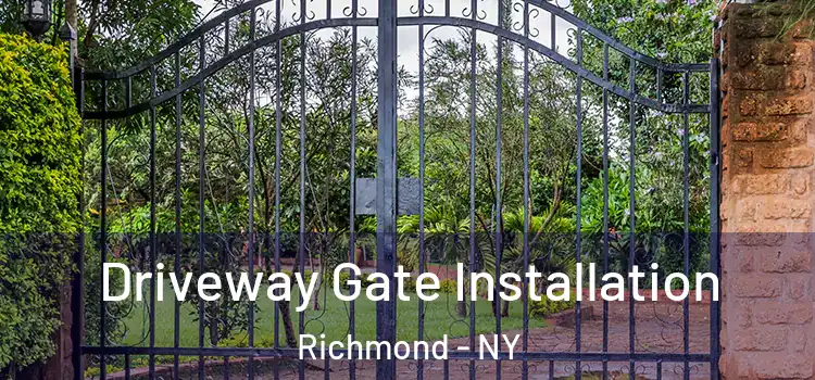  Driveway Gate Installation Richmond - NY