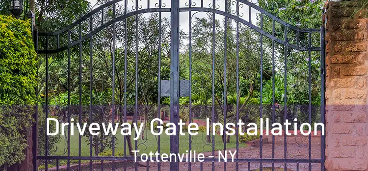  Driveway Gate Installation Tottenville - NY