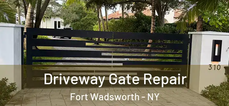 Driveway Gate Repair Fort Wadsworth - NY