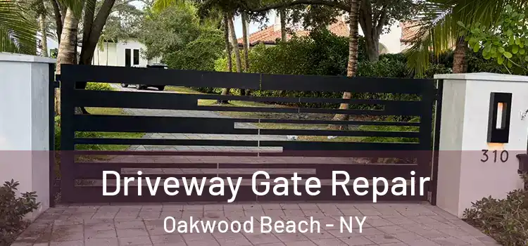 Driveway Gate Repair Oakwood Beach - NY
