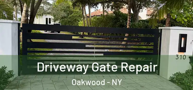  Driveway Gate Repair Oakwood - NY