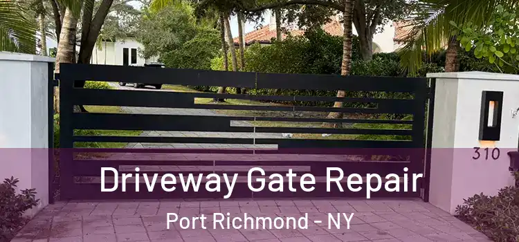 Driveway Gate Repair Port Richmond - NY