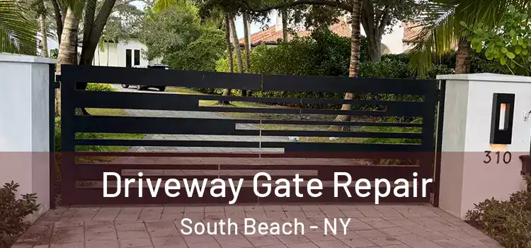 Driveway Gate Repair South Beach - NY