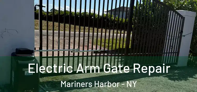 Electric Arm Gate Repair Mariners Harbor - NY