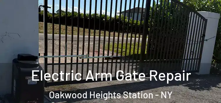  Electric Arm Gate Repair Oakwood Heights Station - NY