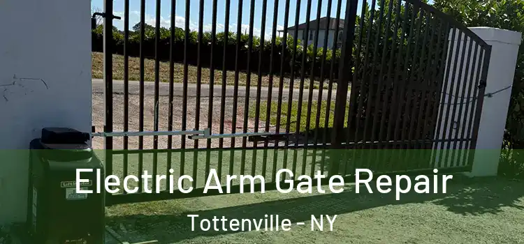 Electric Arm Gate Repair Tottenville - NY