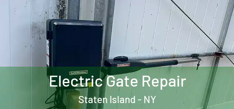  Electric Gate Repair Staten Island - NY