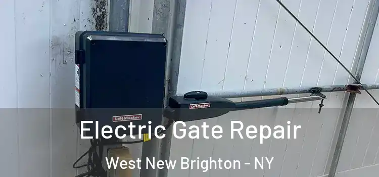  Electric Gate Repair West New Brighton - NY