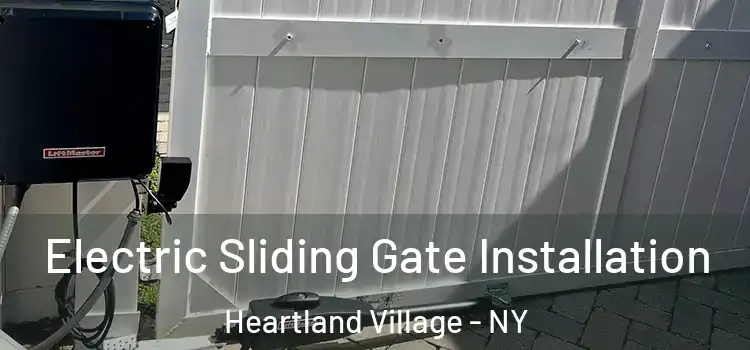  Electric Sliding Gate Installation Heartland Village - NY