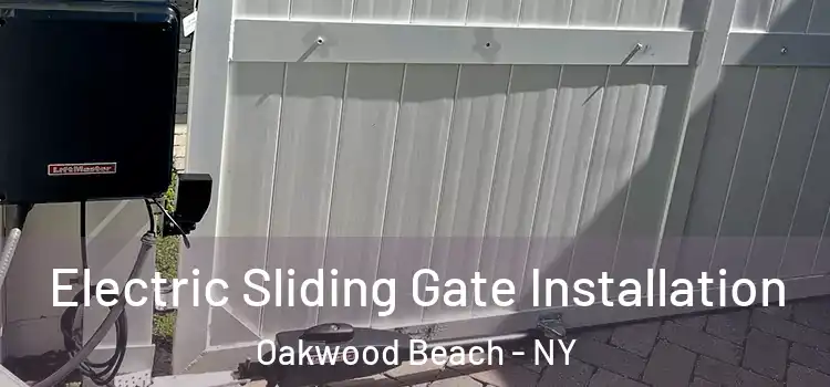  Electric Sliding Gate Installation Oakwood Beach - NY