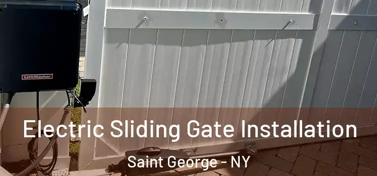  Electric Sliding Gate Installation Saint George - NY
