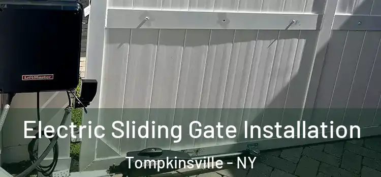  Electric Sliding Gate Installation Tompkinsville - NY