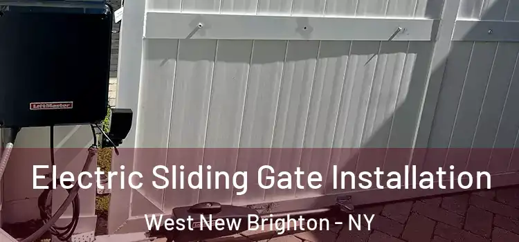  Electric Sliding Gate Installation West New Brighton - NY