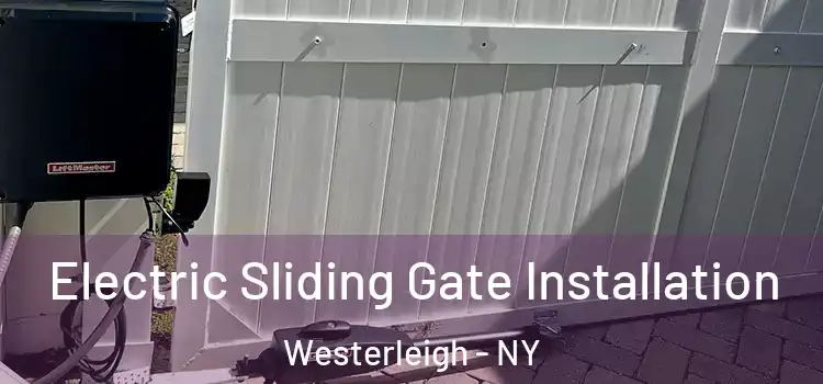  Electric Sliding Gate Installation Westerleigh - NY