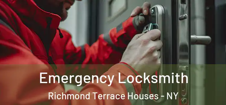  Emergency Locksmith Richmond Terrace Houses - NY