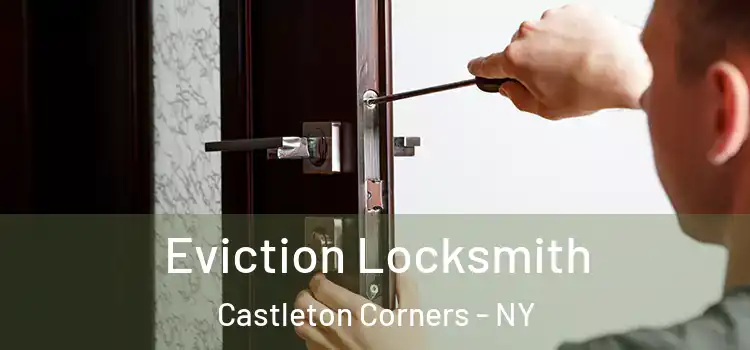  Eviction Locksmith Castleton Corners - NY