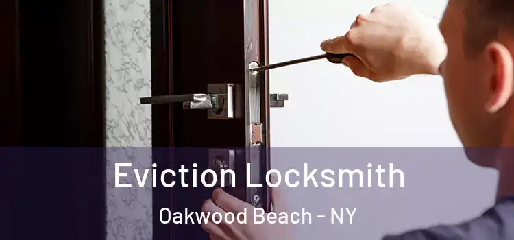  Eviction Locksmith Oakwood Beach - NY