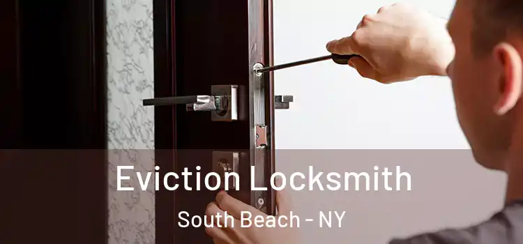  Eviction Locksmith South Beach - NY
