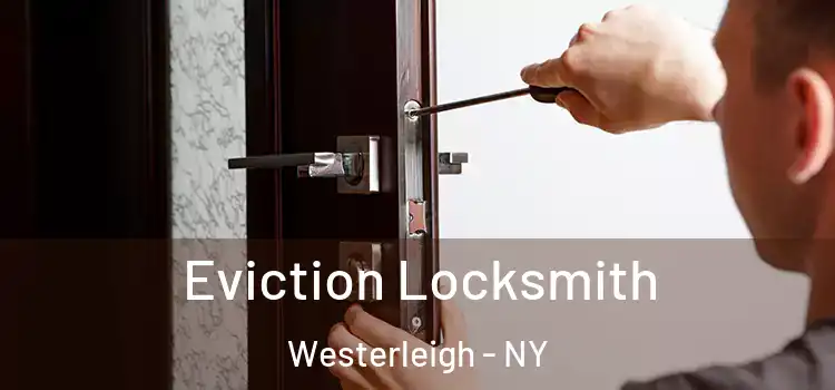  Eviction Locksmith Westerleigh - NY