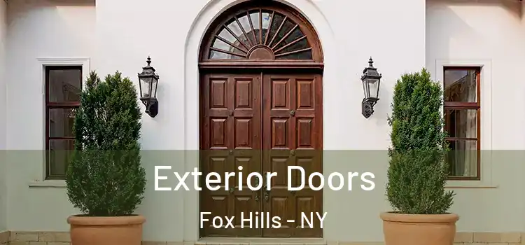  Exterior Doors Fox Hills - NY