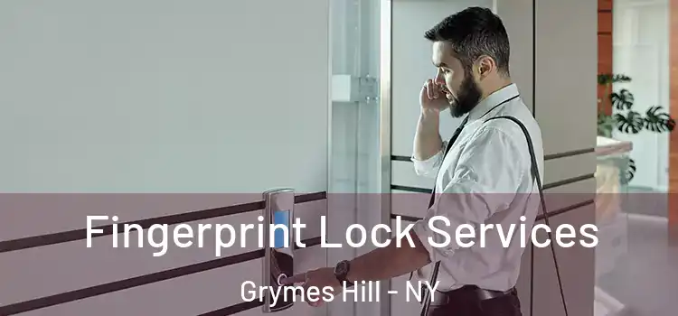  Fingerprint Lock Services Grymes Hill - NY