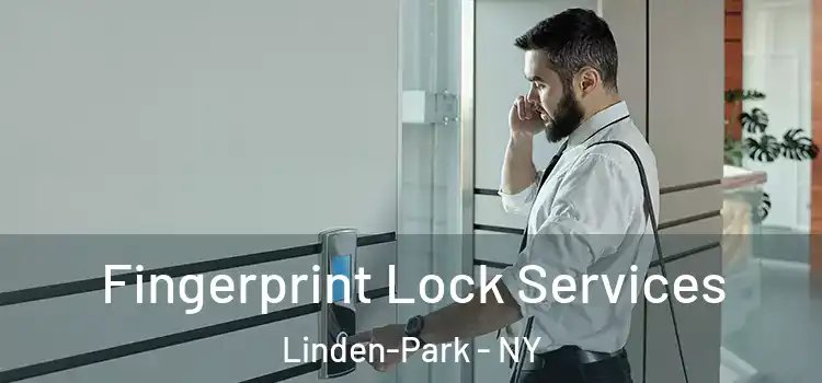  Fingerprint Lock Services Linden-Park - NY