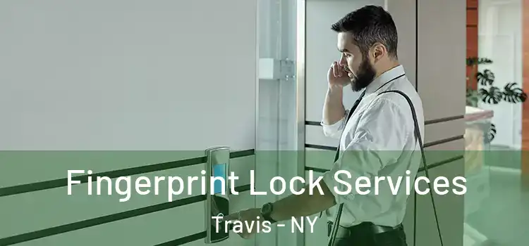  Fingerprint Lock Services Travis - NY