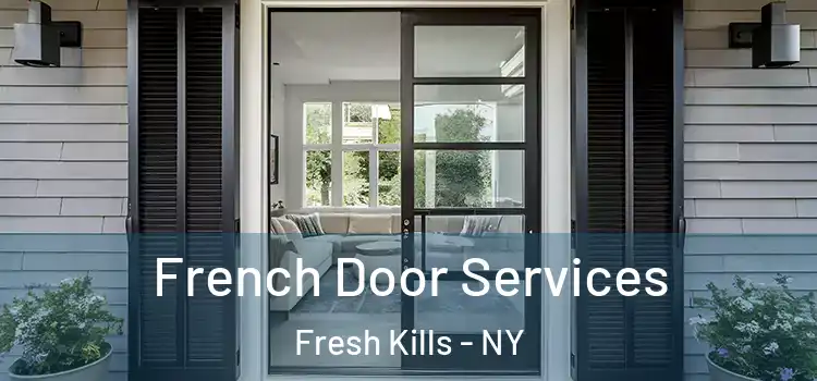  French Door Services Fresh Kills - NY