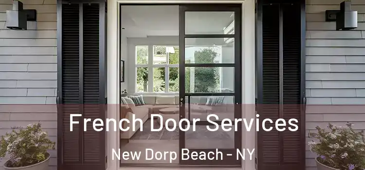  French Door Services New Dorp Beach - NY
