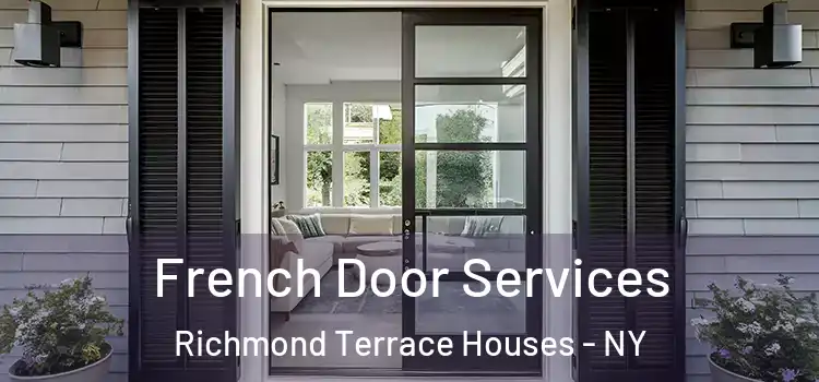  French Door Services Richmond Terrace Houses - NY