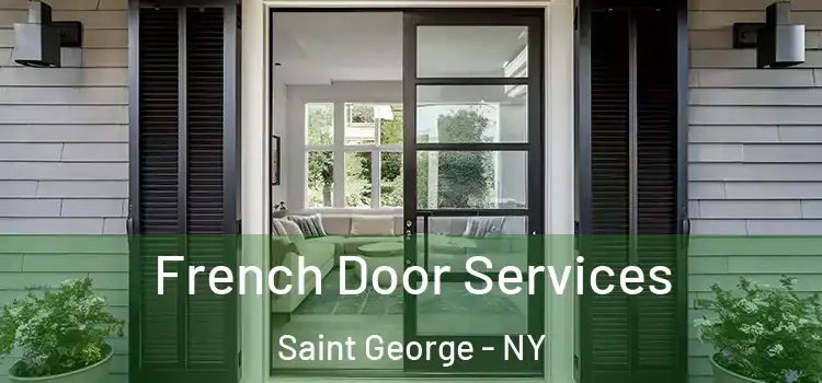  French Door Services Saint George - NY