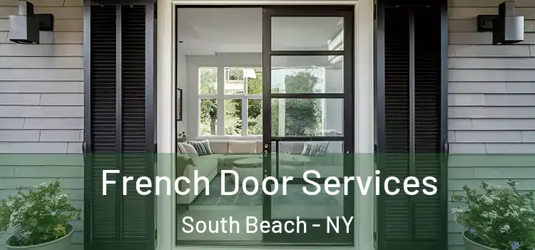  French Door Services South Beach - NY