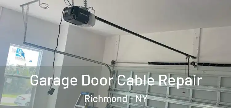  Garage Door Cable Repair Richmond - NY