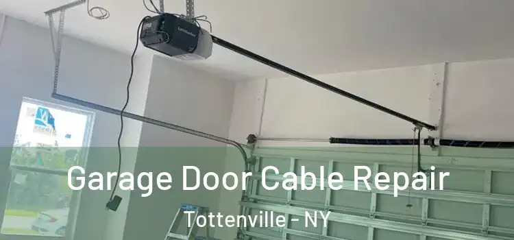  Garage Door Cable Repair Tottenville - NY
