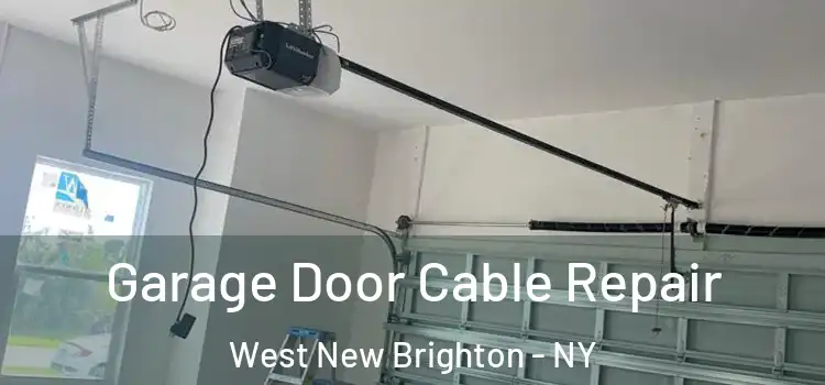  Garage Door Cable Repair West New Brighton - NY